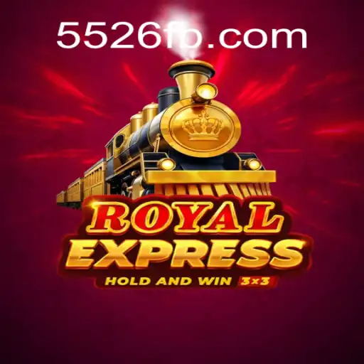 Discover the Excitement of RoyalExpress: The Premier Slots Experience on 5526.COM
