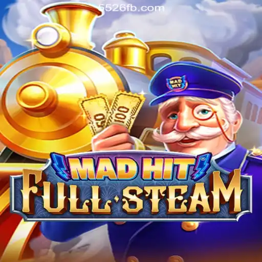 MadHitFullSteam: Dive into the Exciting World of Online Slots with 5526.COM